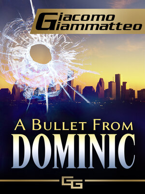 cover image of A Bullet From Dominic: a Connie Gianelli Mystery